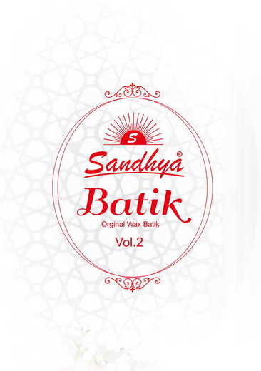 New released of SANDHYA BATIK PRINT VOL 2 by SANDHYA Brand